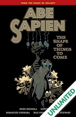 Abe Sapien Vol. 4: The Shape of Things to Come